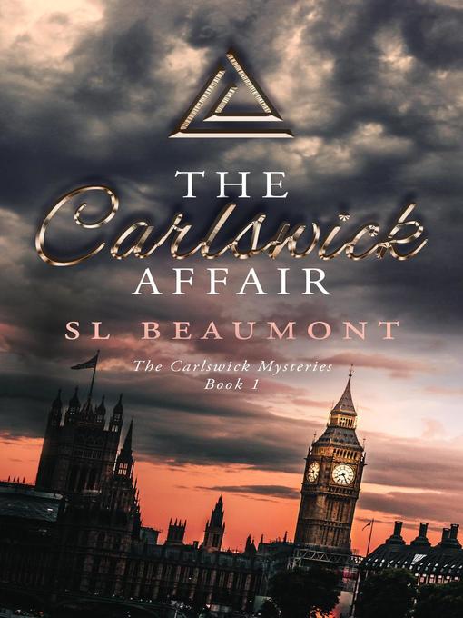 Title details for The Carlswick Affair by SL Beaumont - Available